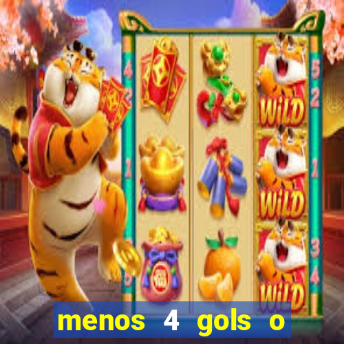 menos 4 gols o que significa